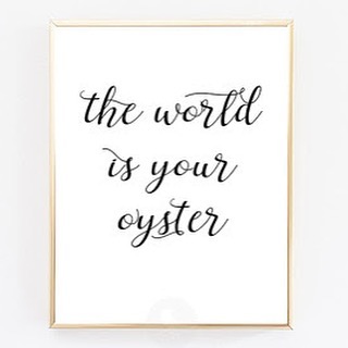 Inspiration: The World Is Your Oyster