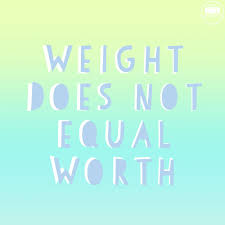 Weight does not equal worth